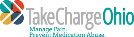 Take Charge Ohio: Manage Pain. Prevent Medication Abuse